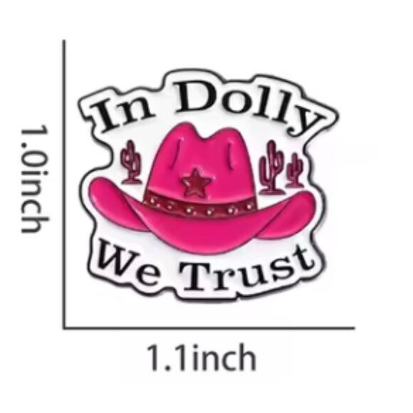 In Dolly We Trust Cowboy Hat Dolly Parton Enamel Pin NEW! 1092A6 - Picture 6 of 6